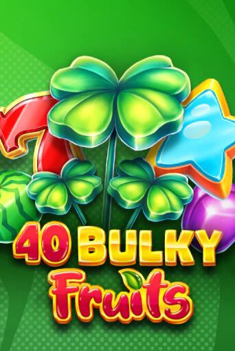 40 Bulky Fruits 6 Reels демо игровой автомат | ВАВАДА бесплатно