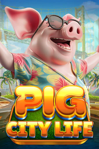 Pig City Life™ демо игровой автомат | ВАВАДА бесплатно